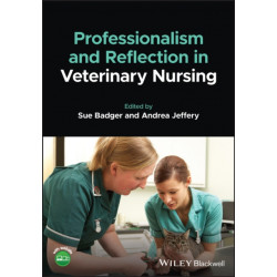 Professionalism and Reflection in Veterinary Nursing