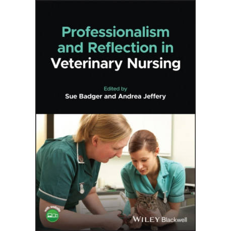 Professionalism and Reflection in Veterinary Nursing