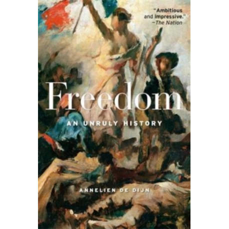 Freedom: An Unruly History