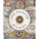 The Atlas of Atlases: Exploring the most important atlases in history and the cartographers who made them