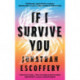 If I Survive You