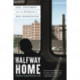 Halfway Home: Race, Punishment, and the Afterlife of Mass Incarceration