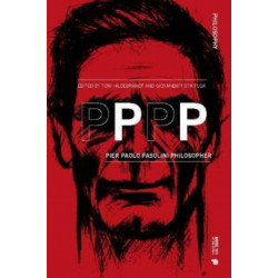 PPPP: Pier Paolo Pasolini Philosopher