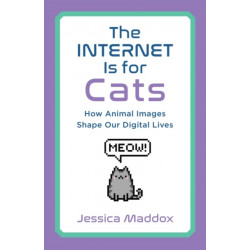 The Internet Is for Cats: How Animal Images Shape Our Digital Lives