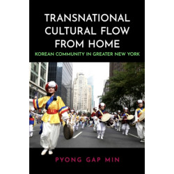 Transnational Cultural Flow from Home: Korean Community in Greater New York