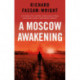 A Moscow Awakening