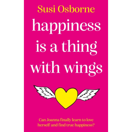 Happiness is a Thing With Wings