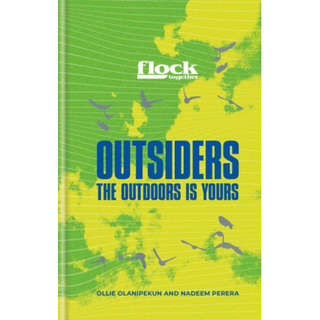 Flock Together: Outsiders: Reclaim your place in nature
