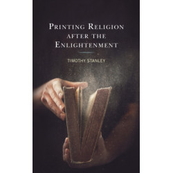Printing Religion after the Enlightenment