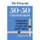 The Telegraph 50-50 Crosswords Volume 1