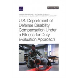 U.S. Department of Defense Disability Compensation Under a Fitness-for-Duty Evaluation Approach