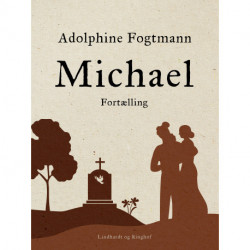 Michael. Fortælling
