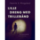 Lille dreng med trillebånd
