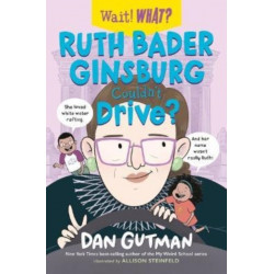 Ruth Bader Ginsburg Couldn't Drive?