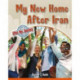 My New Home After Iran
