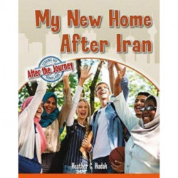 My New Home After Iran