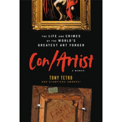 Con/Artist: The Life and Crimes of the World's Greatest Art Forger