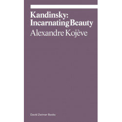 Kandinsky: Incarnating Beauty