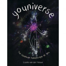 Youniverse: The Quantum Kaleidoscope of You