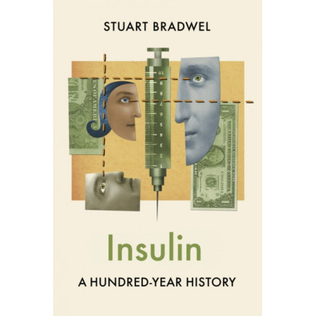 Insulin: A Hundred-Year History