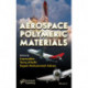 Aerospace Polymeric Materials