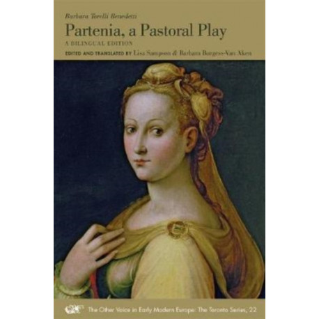 Partenia, A Pastoral Play – A Bilingual Edition