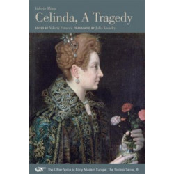 Celinda, A Tragedy – A Bilingual Edition