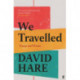 We Travelled: Essays and Poems