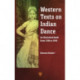 Western Texts on Indian Dance: An Illustrated Guide from 1298 to 1930