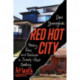 Red Hot City: Housing, Race, and Exclusion in Twenty-First-Century Atlanta