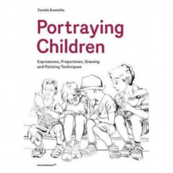 Portraying Children: Expressions, Proportions, Drawing and Painting Techniques