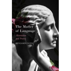 The Matter of Language – Abstraction and Poetry