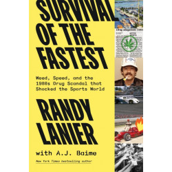 Survival of the Fastest: Weed, Speed, and the 1980s Drug Scandal  that Shocked the Sports World