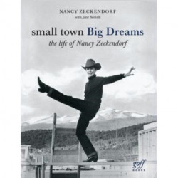 Small Town Big Dreams: The Life of Nancy Zeckendorf