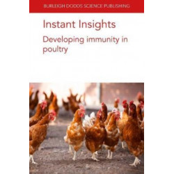 Instant Insights: Developing Immunity in Poultry