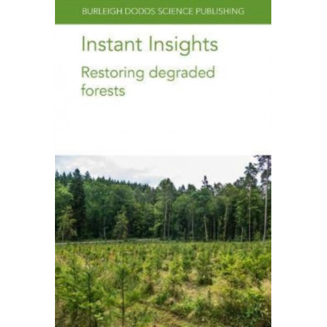 Instant Insights: Restoring Degraded Forests