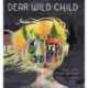 Dear Wild Child: You Carry Your Home Inside You