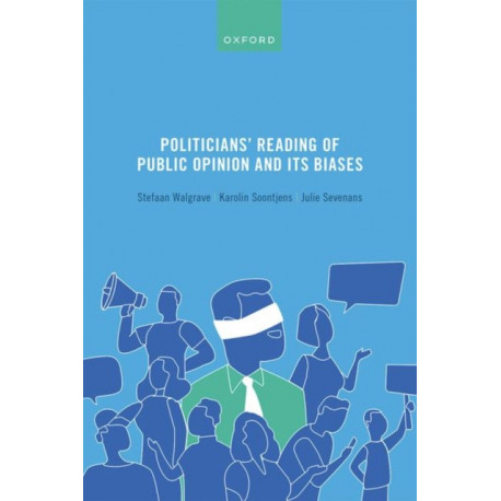 Politicians' Reading of Public Opinion and its Biases