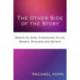 The Other Side of the Story: Essays on Jews, Christians, Cults, Women, Atheists and Artists
