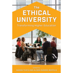 The Ethical University: Transforming Higher Education