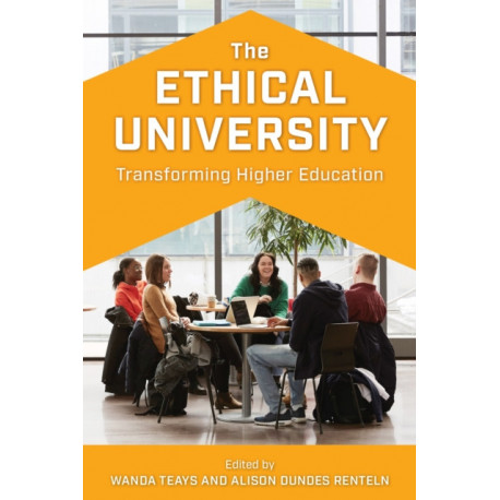 The Ethical University: Transforming Higher Education
