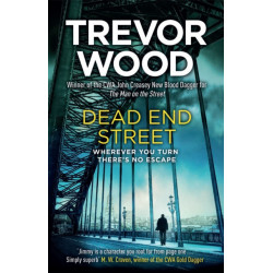 Dead End Street: Heartstopping conclusion to a prizewinning trilogy about a homeless man