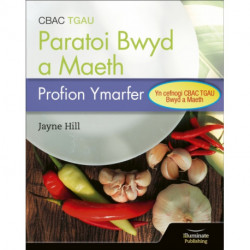 CBAC TGAU Paratoi Bwyd a Maeth – Profion Ymarfer (WJEC Eduqas GCSE Food Preparation and Nutrition: Practice Tests)