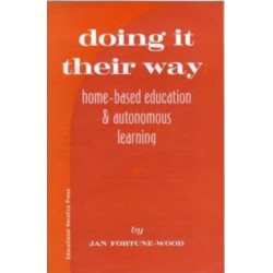 Doing it Their Way: Home-Based Education and Autonomous Education