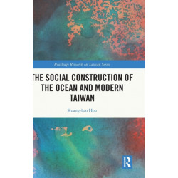 The Social Construction of the Ocean and Modern Taiwan
