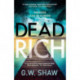 Dead Rich: an edge of the seat thriller about the filthy rich