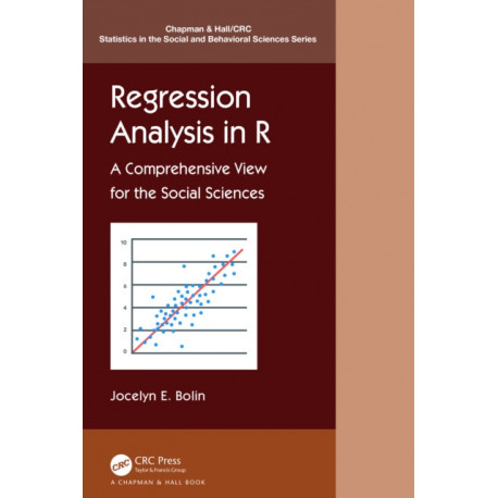 Regression Analysis in R: A Comprehensive View for the Social Sciences