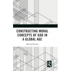 Constructing Moral Concepts of God in a Global Age