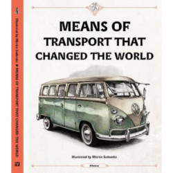 Means of Transport That Changed The World