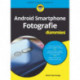 Android Smartphone Fotografie fur Dummies